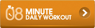 8 MINUTE DAILY WORKOUT